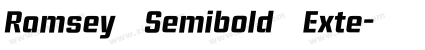 Ramsey Semibold Exte字体转换 Ramsey Semibold Exte字体转换